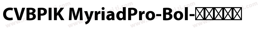 CVBPIK MyriadPro-Bol字体转换